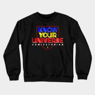 Know Your Universe Crewneck Sweatshirt